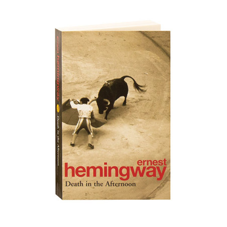 Death in the Afternoon- Ernest Hemingway