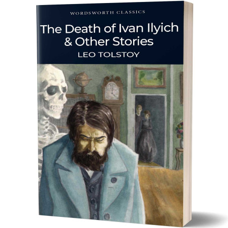 The Death of Ivan Ilyich & Other Stories - Leo Tolstoy