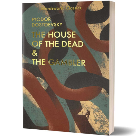 The House of the Dead & The Gambler - Fyodor Dostoevsky