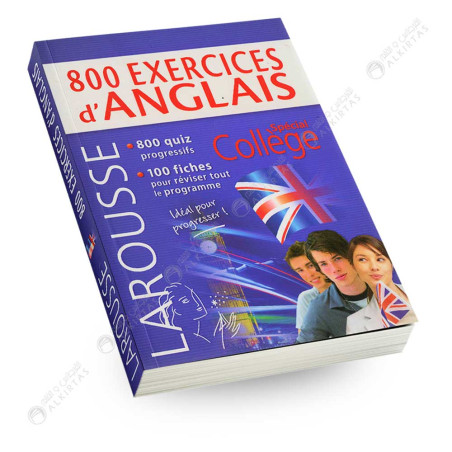 800 Exercices d'Anglais, Spécial Colège - Larousse