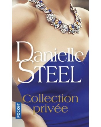 Collection Privée - Danielle Steel