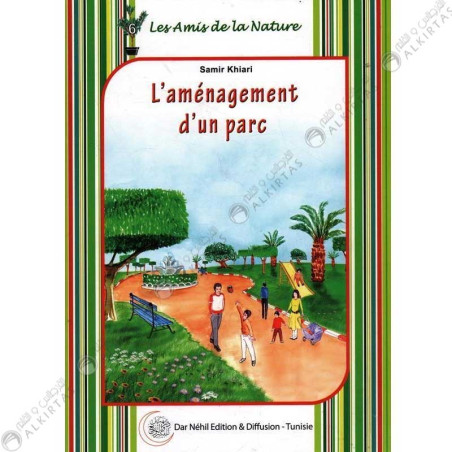 L'Aménagement d'un Parc - Les Amis de la Nature