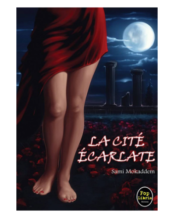 LA CITE ECARLATE - SAMI MOKADDEM - POP LIBRIS