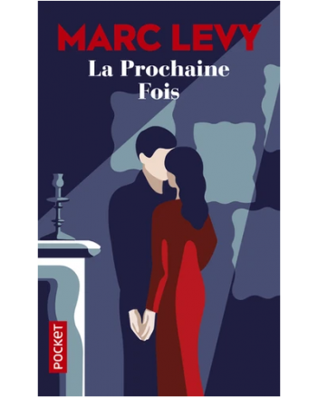 La Prochaine Fois - Marc Levy
