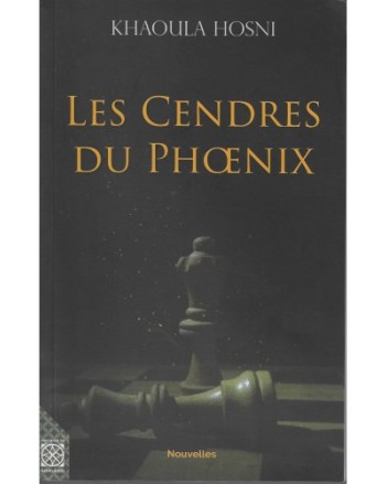 LES CENDRES DU PHOENIX- HOSNI