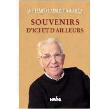SOUVENIRS D'ICI ET D'AILLEURS - MOHAMED LARBI BOUGUERRA - NIRVANA