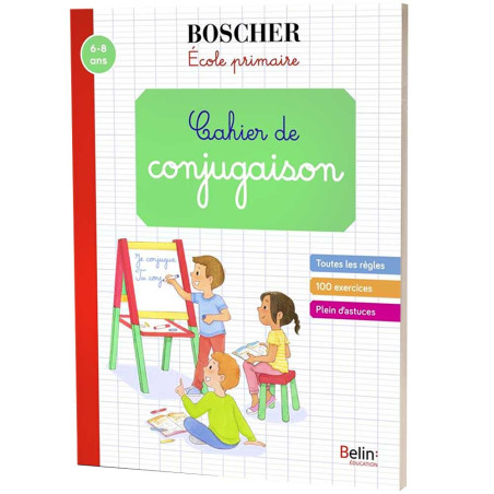 Cahier de Conjugaison 6-8 ans - Boscher Primaire - Belin Education