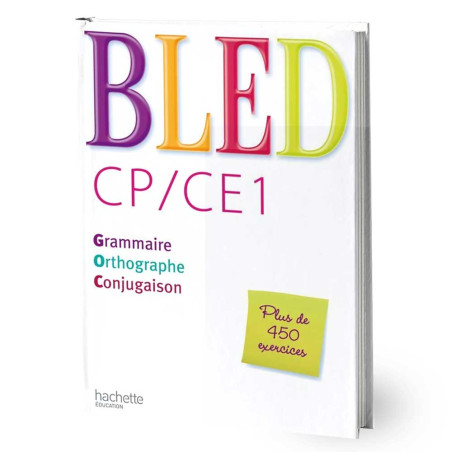 Bled CP-CE1: Grammaire, orthographe, conjugaison - Hachette Education