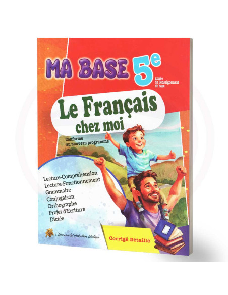 Ma Base, Le Français Chez Moi - 5ème Année Primaire