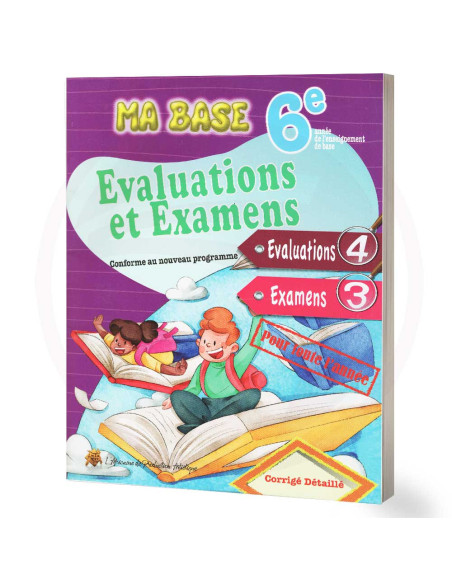 Ma Base - Evaluations et Examens - 6ème Année Primaire