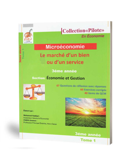 Microéconomie - Le marché des biens et des services - 3éme Année Secondaire