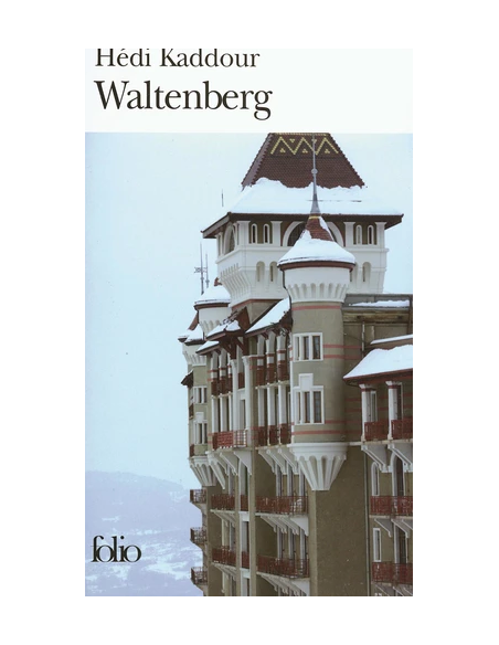 Waltenberg - Hédi Kaddour | Alkirtas