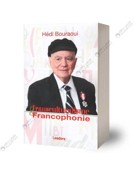 Transculturalisme Et Francophonie - Hédi Bouraoui