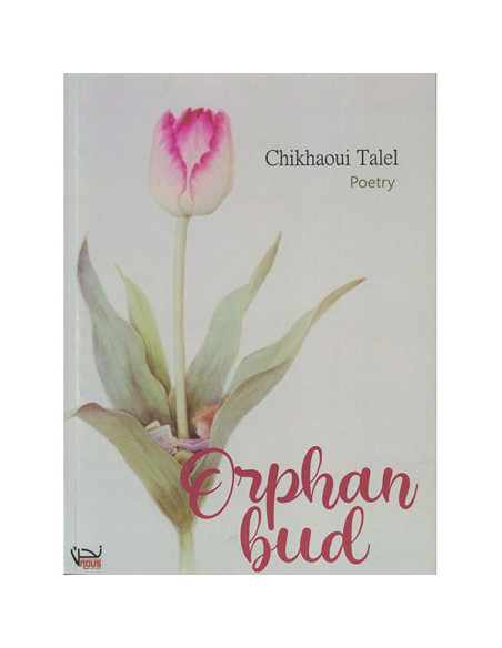 Orphan Bud - Talel Chikhaoui
