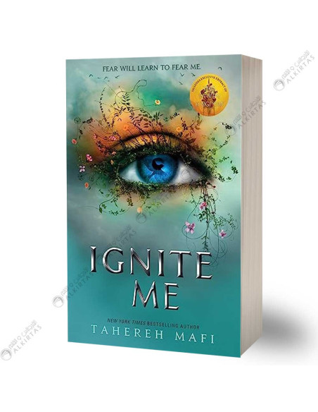 Ignite Me - Tahereh Mafi