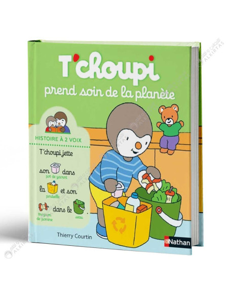 T'choupi Prend Soin De La Planète - Histoire à 2 Voix - Thierry Courtin - Nathan