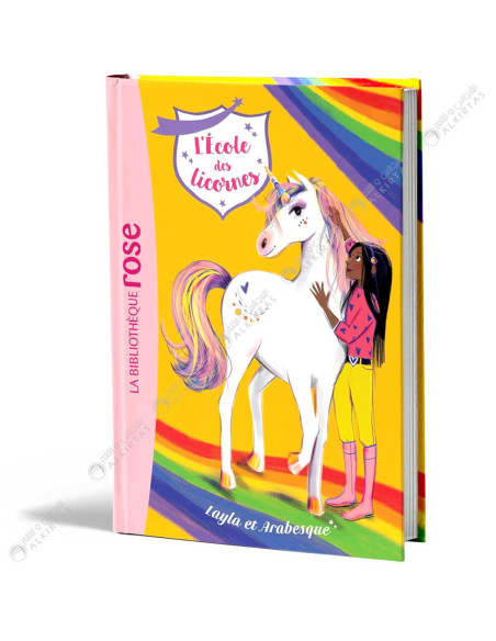 L'école des Licornes - Layla et Arabesque - La Bibliothèque Rose - hachette