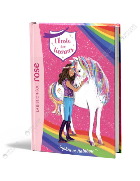 L'école des Licornes - Sophia et Rainbow - La Bibliothèque Rose - hachette