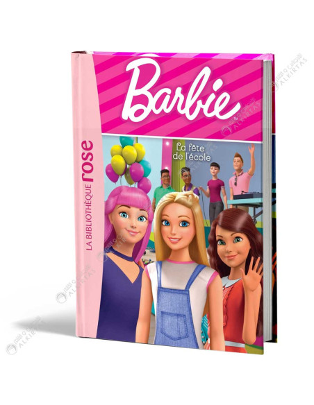 Barbie - La fête de l'école - La Bibliothèque Rose - hachette