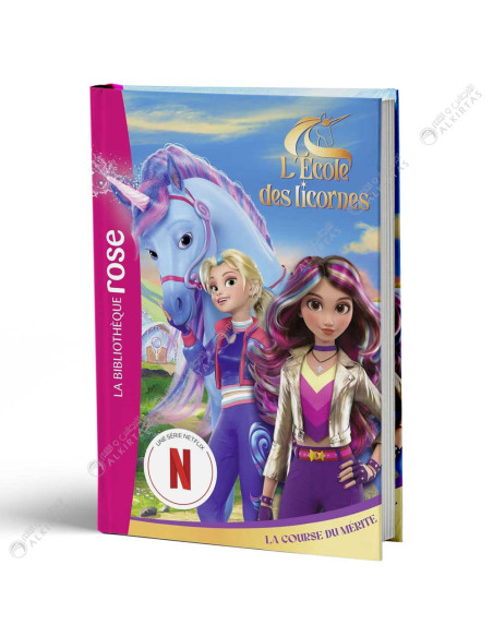 L'école des Licornes 02 La Course du Mérite, La Bibliothèque Rose Une Série Netflix - Hachette