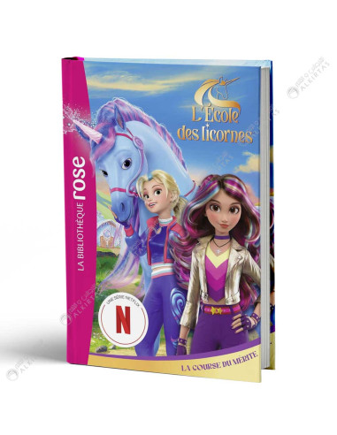 L'école des Licornes 02 La Course du Mérite, La Bibliothèque Rose Une Série Netflix - Hachette