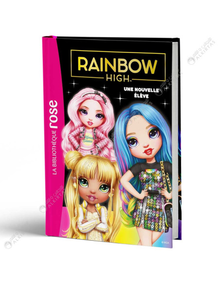 Rainbow High 03, Une Nouvelle Elève ! - La Bibliothèque Rose - Hachette