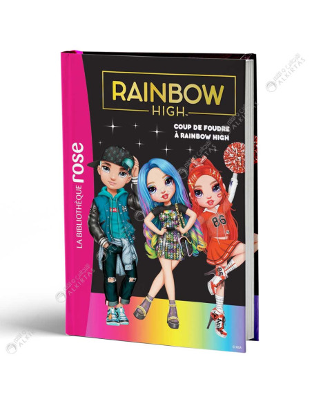 Rainbow High 06, Coup de Foudre à Rainbow High ! - La Bibliothèque Rose - Hachette