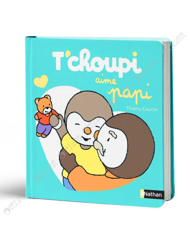 T'choupi Aime Papi - Thierry Courtin