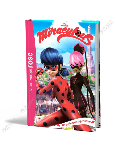 Miraculous - Un parfum de supervilain - La Bibliothèque Rose - hachette