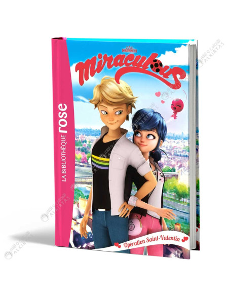 Miraculous - Opération Saint-Valentin - La Bibliothèque Rose - hachette
