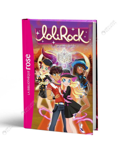 LoliRock 40, La trahison - La Bibliothèque Rose - Hachette