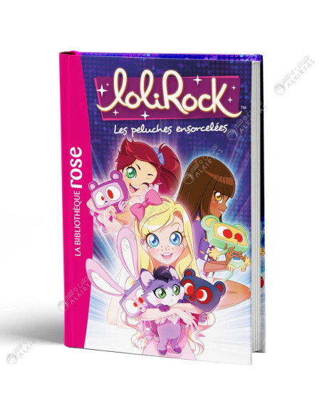 LoliRock 05, Les Peluches Ensorcelées - La Bibliothèque Rose - Hachette