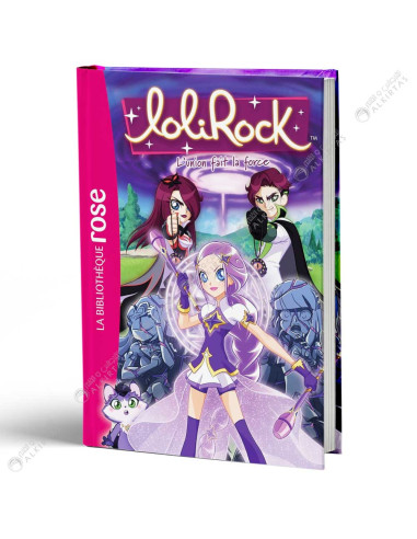 LoliRock 39, L'union Fait La Force - La Bibliothèque Rose - Hachette