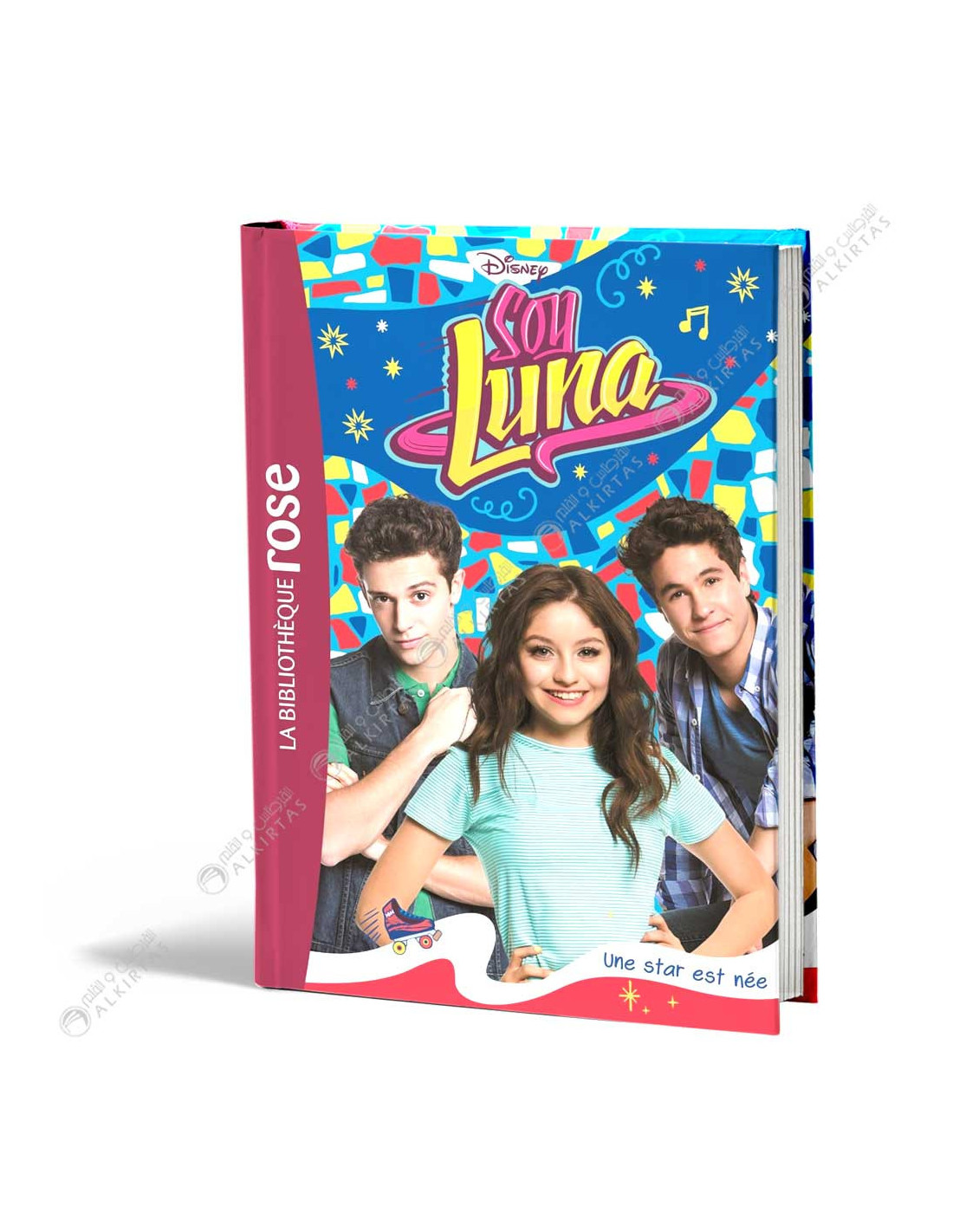Disney Soy Luna 16 - Une star est née - La Bibliothèque Rose - hachette