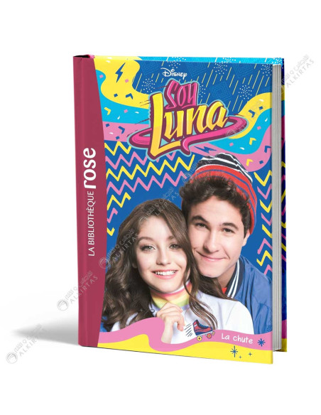 Disney Soy Luna 20 - La chute - La Bibliothèque Rose - hachette