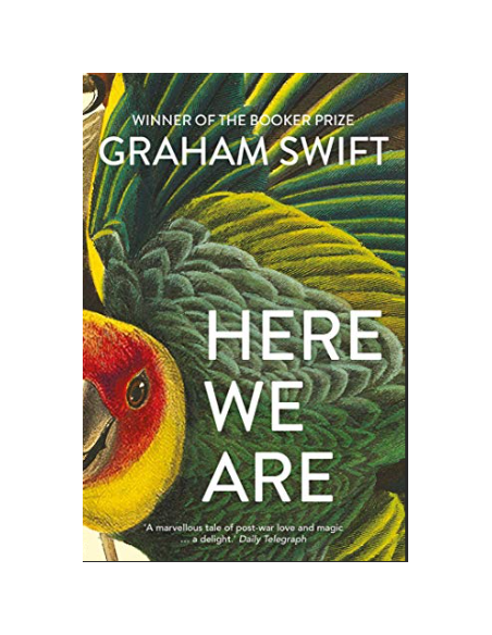 Here We Are - Graham Swift
