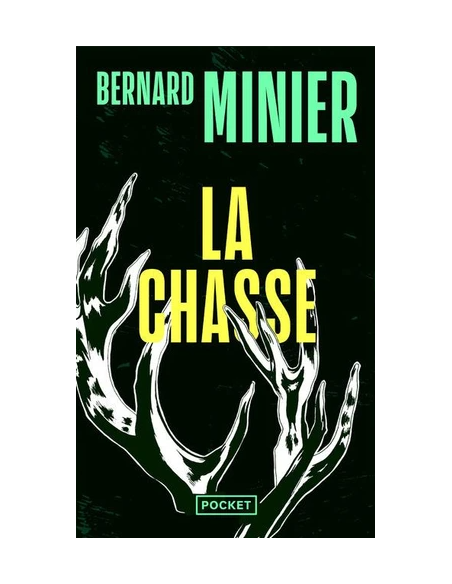La Chasse - Bernard Minier