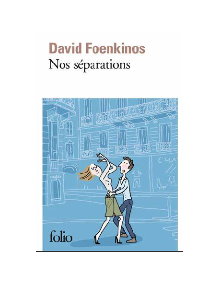 Nos separations - David Foenkinos