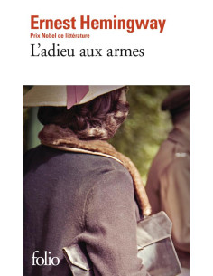 L'adieu aux armes - Ernest Hemingway - Folio Gallimard