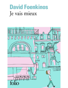 Je vais mieux - David Foenkinos 2
