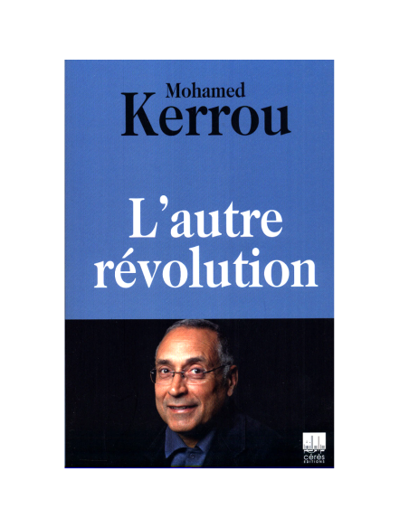 L'Autre  Révolution - Mohamed Kerrou