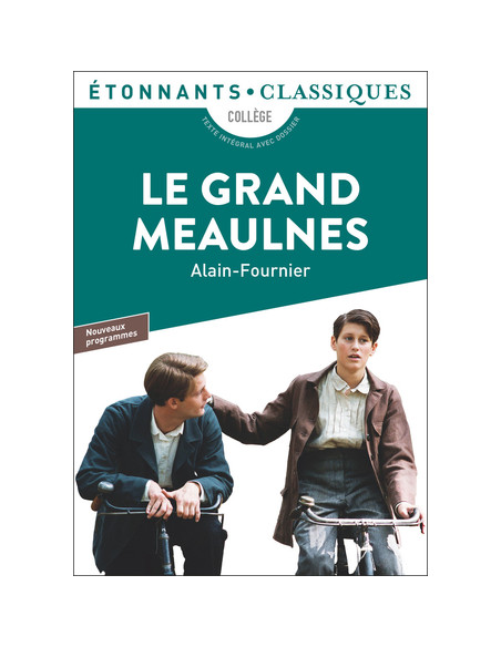 Le Grand Meaulnes - Alain-Fournier - Flammarion