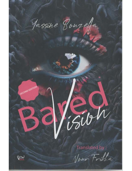 Bared Vision - Yassine Bouzelfa