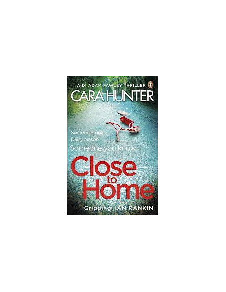 Close to Home - Cara Hunter