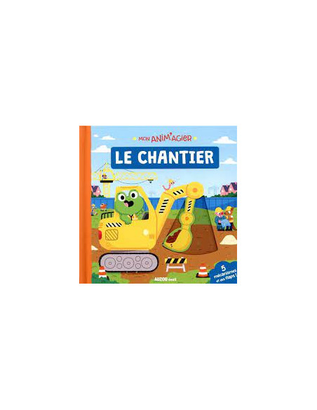 Mon anim'agier - Le chantier