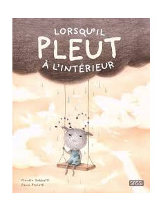 Lorsqu'il pleut à l'intérieur - Sassi 2