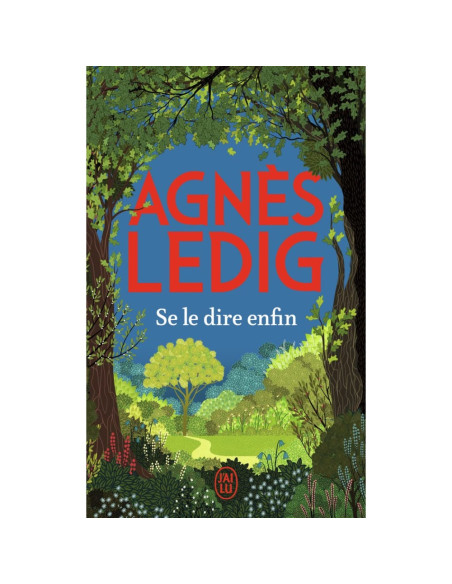 Se le dire enfin - Agnès Ledig