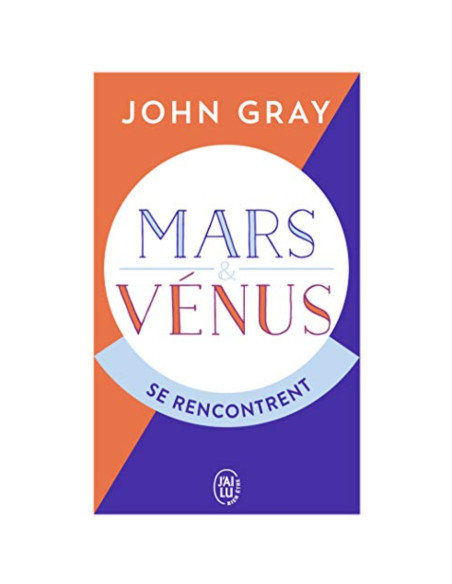 Mars et Vénus se rencontrent - John Gray