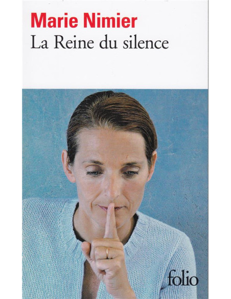 La Reine du silence - Marie Nimier