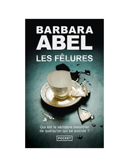 Les fêlures - Barbara Abel